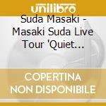 Suda Masaki - Masaki Suda Live Tour 'Quiet Journey' In Nippon Budokan cd