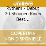 Rythem - Debut 20 Shuunen Kinen Best Album[Rythem No Sekai] (3 Cd) cd