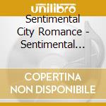 Sentimental City Romance - Sentimental City Romance Special Edition cd