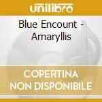 Blue Encount - Amaryllis cd
