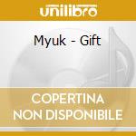 Myuk - Gift cd