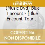 (Music Dvd) Blue Encount - [Blue Encount Tour 2022-2023 -Knockin On The New Door-The Final]2023.02.11 At N cd