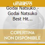 Godai Natsuko - Godai Natsuko Best Hit Zenkyokushu cd
