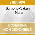 Ikimono-Gakari - Maru cd