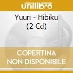 Yuuri - Hibiku (2 Cd) cd