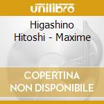 Higashino Hitoshi - Maxime cd