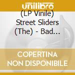 (LP Vinile) Street Sliders (The) - Bad Influence vinile