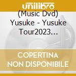 (Music Dvd) Yusuke - Yusuke Tour2023 -Ichigoichie cd
