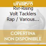 Rvr-Rising Volt Tacklers Rap / Various (2 Cd) cd