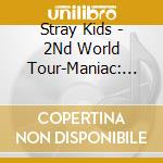 Stray Kids - 2Nd World Tour-Maniac: Encore In Japan cd