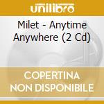 Milet - Anytime Anywhere (2 Cd) cd