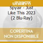 Spyair - Just Like This 2023 (2 Blu-Ray) cd