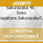 Sakurazaka 46 - Soko Magattara.Sakurazaka? Sotsugyousei Hen cd