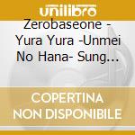 Zerobaseone - Yura Yura -Unmei No Hana- Sung Han Bin Limited Edition (Japanese Ver.) cd