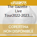 The Gazette - Live Tour2022-2023 / Mass The Final Live At 07.15 Nippon Budokan cd