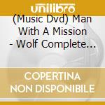 (Music Dvd) Man With A Mission - Wolf Complete Works 9 -Wolves On Parade- World Tour 2023 (2 Dvd) cd