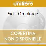 Sid - Omokage cd