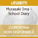 Murasaki Ima - School Diary cd