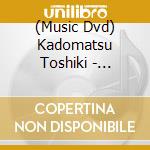 (Music Dvd) Kadomatsu Toshiki - Toshiki Kadomatsu Presents Milad The Dance Of Life (4 Dvd) cd