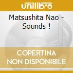 Matsushita Nao - Sounds ! cd