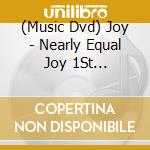 (Music Dvd) Joy - Nearly Equal Joy 1St Concert[Hajimemashite.Nearly Equal Joy Desu.] cd
