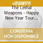 The Lethal Weapons - Happy New Year Tour 2023 In Ebisu Liquidroom cd