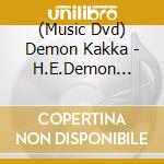 (Music Dvd) Demon Kakka - H.E.Demon Kakka C/W D.H.C. Tour Chikyu Makai-Ka Keikaku cd