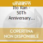 Ito Ran - 50Th Anniversary Tour -Started From Candies- Deluxe Edition (3 Blu-Ray) cd