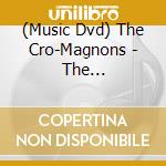 (Music Dvd) The Cro-Magnons - The Cro-Magnons Tour Hey! Wonder 2024 cd