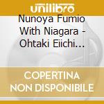 Nunoya Fumio With Niagara - Ohtaki Eiichi Produce:Niagara Ondo Ep cd