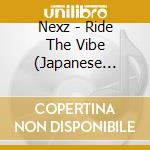 Nexz - Ride The Vibe (Japanese Ver.) / Keep On Moving cd