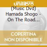 (Music Dvd) Hamada Shogo - On The Road 2023 Welcome Back To The Rock Show Youth In The Jukebox (3 Dvd) cd
