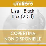 Lisa - Black Box (2 Cd) cd