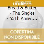 Bread & Butter - The Singles - 55Th Anniv. All Time Best cd