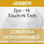 Epo - Hi Touch-Hi Tech cd