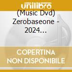 (Music Dvd) Zerobaseone - 2024 Zerobaseone Fan-Con In Japan cd