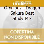 Omnibus - Dragon Sakura Best Study Mix cd