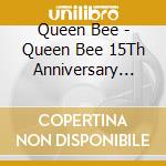 Queen Bee - Queen Bee 15Th Anniversary Solo Performance Sho Sei Sei (15) (Regular Edition) cd