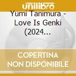 Yumi Tanimura - Love Is Genki (2024 Remaster) cd
