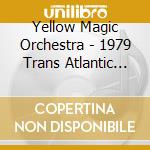 Yellow Magic Orchestra - 1979 Trans Atlantic Tour Live Anthology (Complete Limited Edition) (5 Cd + Blu-Ray) cd