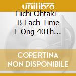 Eiichi Ohtaki - B-Each Time L-Ong 40Th Anniversary Edition (Cd) cd