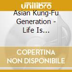 Asian Kung-Fu Generation - Life Is Beautiful cd