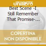 Best Scene -I Still Remember That Promise- Mixed By Dj Kazu / Various cd