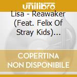 Lisa - Reawaker (Feat. Felix Of Stray Kids) First Press Limited Edition cd
