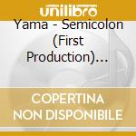 Yama - Semicolon (First Production) (Limited Edition) (Cd + Blu-Ray) cd