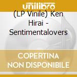 (LP Vinile) Ken Hirai - Sentimentalovers vinile