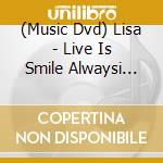 (Music Dvd) Lisa - Live Is Smile Alwaysi Scream At Nippon Budokan cd