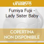 Fumiya Fujii - Lady Sister Baby cd