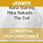 Nana Starring Mika Nakashi - The End cd