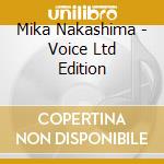 Mika Nakashima - Voice Ltd Edition cd